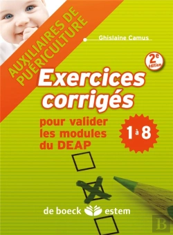 Bertrand.pt - Auxiliaires De Puericulture-Exercices Corriges -Pour Valider Modules Deap 1a8