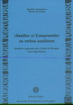 Bertrand.pt - (Auxiliar a) Compreender os Verbos Auxiliares.