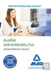 Auxiliar Administratiu/Iva De L' Institut Català De La Salut (Ics). Temari Específic Volum 1