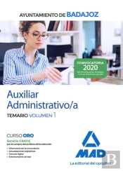 Auxiliar Administrativo/A Del Ayuntamiento De Badajoz. Temario Volumen 1