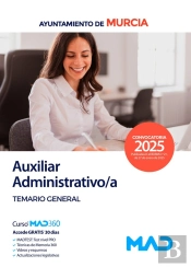 Auxiliar Administrativo/A Del Ayuntamiento De Murcia. Temario General