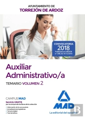 Auxiliar Administrativo/A Del Ayuntamiento De Torrejón De Ardoz. Temario Volumen 2