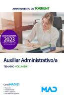 Auxiliar Administrativo/A Del Ayuntamiento De Torrent. Temario Volumen 1