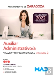 Auxiliar Administrativo/A Del Ayuntamiento De Zaragoza. Temario Y Test De La Parte Segunda Volumen 2