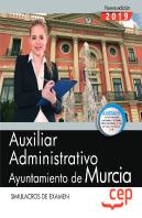Auxiliar Administrativo. Ayuntamiento De Murcia. Simulacros De Examen