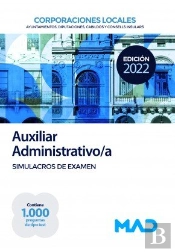 Auxiliar Administrativo De Corporaciones Locales. Simulacros De Examen.