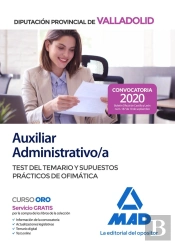 Auxiliar Administrativo De La Diputación Provincial De Valladolid. Test Del Temario Y Supuestos Prác