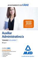 Auxiliar Administrativo Del Ayuntamiento De Cádiz. Temario Volumen 1 (Bloque I)
