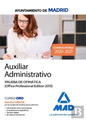 Auxiliar Administrativo Del Ayuntamiento De Madrid. Prueba De Ofimática (Office Professional Edition