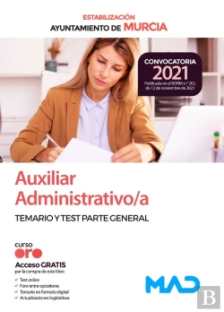 Bertrand.pt - Auxiliar Administrativo Del Ayuntamiento De Murcia. Temario Parte General Y Test