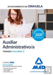 Auxiliar Administrativo Del Ayuntamiento De Orihuela. Temario Volumen 2