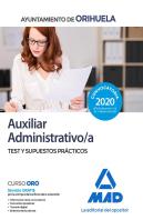 Auxiliar Administrativo Del Ayuntamiento De Orihuela. Test Y Supuestos Prácticos