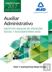Auxiliar Administrativo Del Instituto Insular De Atención Social Y Sociosanitaria. Test Y Supuestos