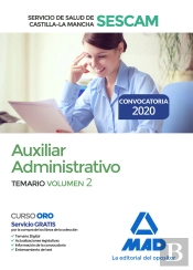 Auxiliar Administrativo Del Servicio De Salud De Castilla-La Mancha (Sescam). Temario Volumen 2