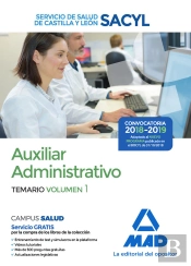 Auxiliar Administrativo Del Servicio De Salud De Castilla Y León (Sacyl). Temario Volumen 1