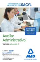 Auxiliar Administrativo Del Servicio De Salud De Castilla Y León (Sacyl). Temario Volumen 3