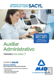 Auxiliar Administrativo Del Servicio De Salud De Castilla Y León (Sacyl). Temario Volumen 3