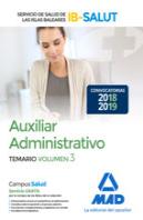 Auxiliar Administrativo Del Servicio De Salud De Las Illes Balears (Ib-Salut). Temario Volumen 3