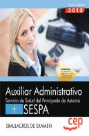 Auxiliar Administrativo Del Servicio De Salud Del Principado De Asturias (Sespa). Simulacros De Exam