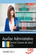 Auxiliar Administrativo. Servicio Canario De Salud. Scs. Temario Vol. Ii.