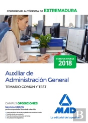 Auxiliar De Administración General De La Comunidad Autónoma De Extremadura. Temario Común Y Test