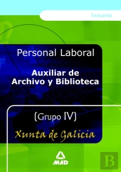 Auxiliar De Archivo Y Biblioteca Grupo Iv De La Xunta De Galicia. Temario