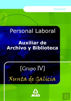 Bertrand.pt - Auxiliar De Archivo Y Biblioteca Grupo Iv De La Xunta De Galicia. Temario
