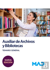 Auxiliar De Archivos Y Bibliotecas. Temario General