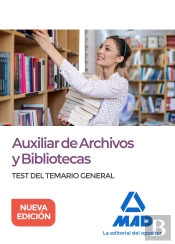 Auxiliar De Archivos Y Bibliotecas. Test Del Temario General