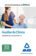 Auxiliar De Clínica De La Diputación Provincial De Sevilla. Temario De Los Grupos I Y Ii