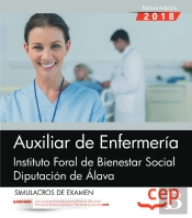 Auxiliar De Enfermería. Instituto Foral De Bienestar Social. Diputación De Álava. Simulacros De Exam