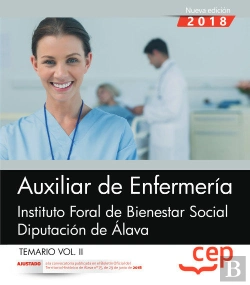 Bertrand.pt - Auxiliar De Enfermería. Instituto Foral De Bienestar Social. Diputación De Álava. Temario Vol. Ii.