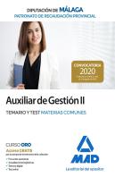Auxiliar De Gestión Ii Del Patronato De Recaudación Provincial De La Diputación De Málaga. Temario Y