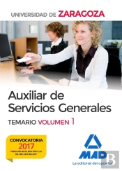 Auxiliar De Servicios Generales De La Universidad De Zaragoza. Temario Volumen 1