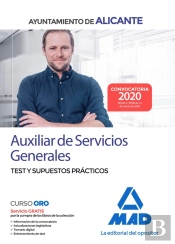 Auxiliar De Servicios Generales Del Ayuntamiento De Alicante. Test Y Supuestos Prácticos