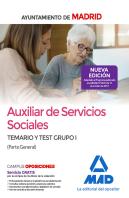 Auxiliar De Servicios Sociales Del Ayuntamiento De Madrid. Temario Y Test Grupo I (Parte General)