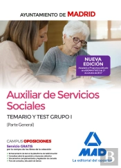 Auxiliar De Servicios Sociales Del Ayuntamiento De Madrid. Temario Y Test Grupo I (Parte General)