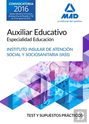 Auxiliar Educativo Especialidad Educación Del Iass-Cabildo Insular De Tenerife. Test Y Supuesto Prác