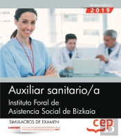 Auxiliar Sanitario/A. Instituto Foral De Asistencia Social De Bizkaia. Simulacros De Examen