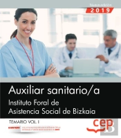 Auxiliar Sanitario/A. Instituto Foral De Asistencia Social De Bizkaia. Temario Vol.I