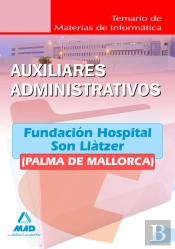 Auxiliares Administrativos De La Fundación Hospital Son Llàtzer (Palma De Mallorca). Temario De Mate
