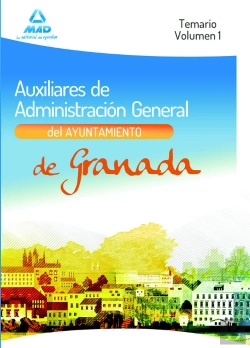 Bertrand.pt - Auxiliares De Administracion General Del Ayuntamiento De Granada. Temario. Volumen I
