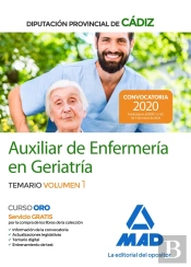 Auxiliares De Enfermería En Geriatría De La Diputación Provincial De Cádiz. Temario Volumen 1