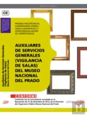 Auxiliares De Servicios Generales (Vigilancia De Salas) Del Museo Nacional Del Prado. Pruebas Psicot