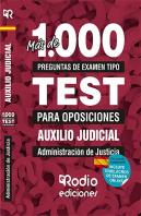 Auxilio Judicial. Administración De Justicia. Más De 1.000 Preguntas Tipo Test Para Oposiciones.