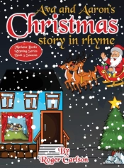 Ava And Aaron'S Christmas Story In Rhyme