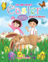 Ava And Aaron'S Easter Story In Rhyme