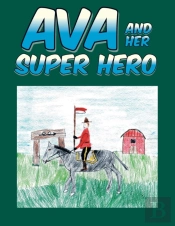 Ava And Her Super Hero