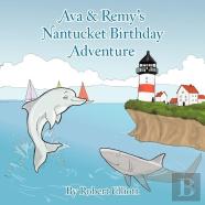 Ava & Remy'S Nantucket Birthday Adventure