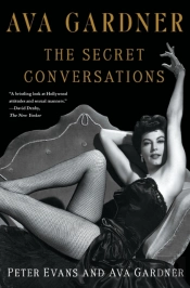 Ava Gardner: The Secret Conversations